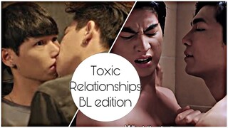 (18+)Toxic Relationships| BL Edition | Can You Hold Me