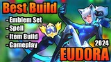 EUDORA BEST BUILD 2024 | TOP 1 GLOBAL EUDORA BUILD | EUDORA - GAMEPLAY | MLBB (Part 2)