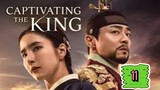 EPISODE 11 | CAPTIVATING THE KING ~ ENGLISH SUB