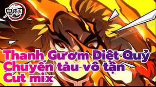 Thanh Gươm Diệt Quỷ
Chuyến tàu vô tận
Cut mix