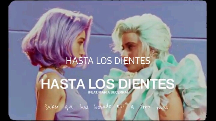 Camila Cabello, Maria Becerra - Hasta Los Dientes (Official Lyric Video) ft. Maria Becerra