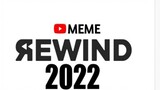 meme rewind 2022