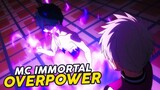 10 Anime Dimana Karakter Utama Immortal Yang Memiliki Kekuatan Overpower