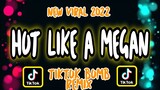NEW TIKTOK VIRAL 2022 | HOT LIKE A MEGAN | Tiktok Bomb Remix