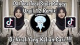 DJ TOCA TOCA THAILAND STYLE PARGOY UNYIL 12 REMIX SOUND Danzz? 🎟 VIRAL TIK TOK TERBARU 2023 !