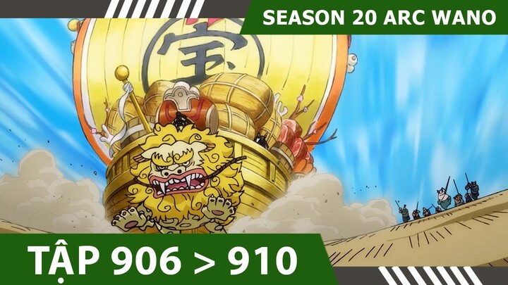 Review One Piece [#SS20] - P4  ARC WANO 💀  Tóm tắt Đảo Hải Tặc Tập 906,908,909,910