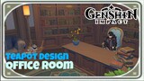 Teapot Design | Office Room | [ Genshin Impact ]