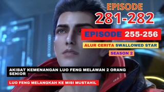 Alur Cerita Swallowed Star Season 2 Episode 255-256 | 281-282