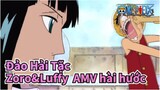 Đảo Hải Tặc
Zoro&Luffy  AMV hài hước