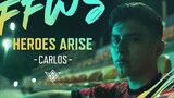 Heroes Arise - Carlos | Documentary | FFWS 2022 SENTOSA | Free Fire NA
