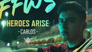 Heroes Arise - Carlos | Documentary | FFWS 2022 SENTOSA