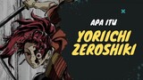 Apa itu Yoriichi Zeroshiki?? ada yang tau??
