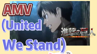 [ผ่าพิภพไททัน] AMV | (United  We Stand)