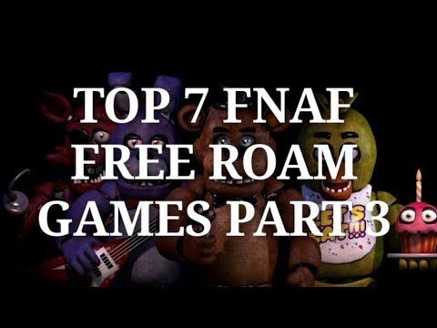 TOP 6 FNAF Free Roaming Games For Android (PART 1) (Link in Desc.) -  BiliBili
