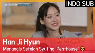 Han Ji Hyun Menangis Setelah Syuting 'Penthouse' 🥺 #WeDontBiteVillainsInTheCountryside 🇮🇩SUB INDO🇮🇩