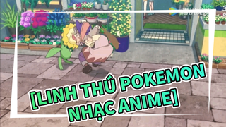 [Linh thú Pokemon Nhạc Anime] Nếu tôi có bạn