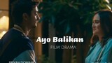 FILM AYO BALIKAN - SYIFA HADJU - BRIYAN DOMANI #ayobalikan #filmdrama #alurceritafilm