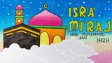 Menggambar tema isra' mi'raj || Menggambar poster isra' mi'raj||Cara menggambar dan mewarnai masjid