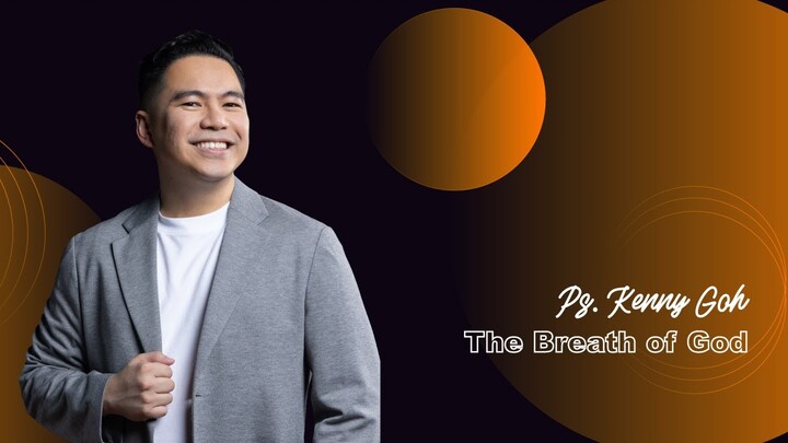 The Breath of God - Ps.Kenny Goh (JPCC Online Service 26 Juni 2022)