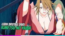 Pantes Viral!!!, Ternyata Anime Ini Lebih Brutal Dari KNY👹