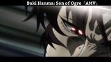 Baki Hanma: Son of Ogre「AMV」Hay nhất