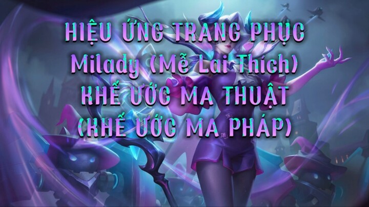 Hiệu Ứng Trang Phục Milady - Khế Ước Ma Thuật | Honor Of Kings Global