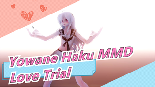 Yowane Haku MMD-Love Trial