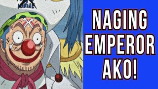 BAKIT NAGING EMPEROR SI BUGGY | June 17, 2022