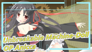 [Unbreakable Machine-Doll] OP Anicca (Versi Lengkap), Lirik Mandarin Dan Jepang