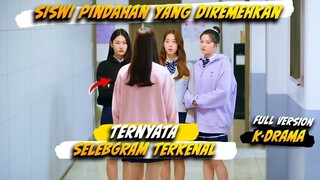 SISWI BARU PINDAH YANG MEREKA REMEHKAN TERNYATA SOSOK ASLINYA SELEBGRAM TERKENAL !!