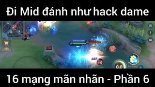 Đi Mid đánh như hack dame #6