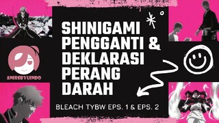 Review Anime BLEACH TYBW Eps. 1 dan Eps.2