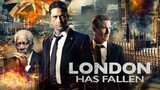 London Has Fallen (2016) ผ่ายุทธการถล่มลอนดอน [พากย์ไทย]