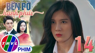 BÊN BỜ HẠNH PHÚC - TẬP 14[4]: Mỹ Linh tức giận khi nhận ra MÌNH CHỈ LÀ NGƯỜI DƯNG trong mắt Hiển