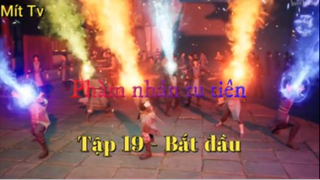 Phàm nhân tu tiên_Tập 19 - Bắt đầu