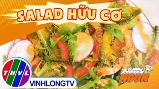 Giải nhiệt với món ''SALAD HỮU CƠ'' và tuyệt chiêu pha nước sốt "gây nghiện" | Nhanh Mà Ngon #Shorts