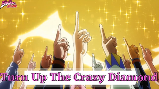 Jojo's Bizzare Adventure Part 4 ||🎵 Turn Up The Crazy Diamond 🎵