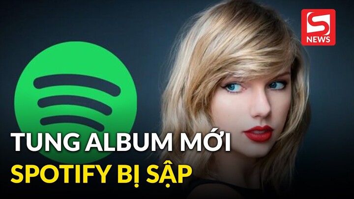 Taylor Swift tung album mới khiến Spotify bị sập, giới chuyên môn đánh giá thế nào?