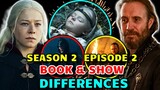 10 Biggest Differences Between House Of The Dragon Season 2 Episode 2 And Fire And Blood – Explored!