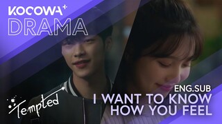 I want to know how you feel? | Tempted EP06 | KOCOWA+
