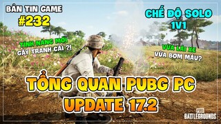 TỔNG QUAN PUBG PC UPDATE 17.2: CHẾ ĐỘ 1V1, HỒI MÁU KHI LÁI XE, PUBG PC ĐANG "MOBILE HÓA"? Nam Art