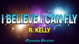 I Believe I Can Fly - R. Kelly [Karaoke Version]