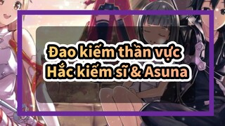 [Đao kiếm thần vực ] Chuyện về hắc kiếm sĩ & Asuna