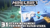 MENEMUKAN OCEAN MONUMENT DAN MEMBAWA POLAR BEAR🏯❗️❗️  - Minecraft Survival Indonesia (Ep.31)