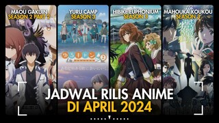 JADWAL RILIS ANIME BARU DI APRIL 2024 | YURU CAMP SEASON 3 | MAOU GAKUIN SEASON 2 PART 2