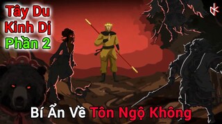 Yêu Quái Chính Là Tôn Ngộ Không??? Tây Du Ký Kinh Dị. Phần 2.