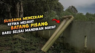 🔴 933- BATANG PISANG BEKAS MANDIKAN MAYAT