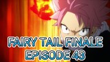 Fairy Tail Finale Episode 43