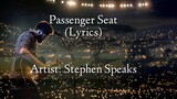 Passenger Seat ( Lyrics)- Stephen Speaks
