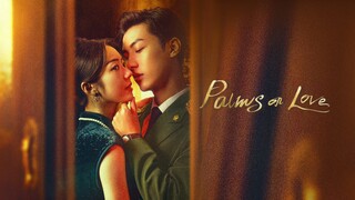 🇨🇳 EP. 14 | Palms On Love (2024) [Eng Sub]